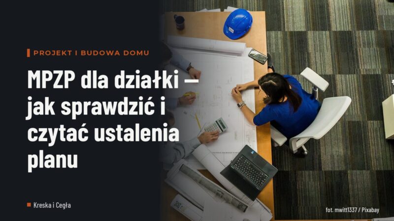MPZP dla działki — jak sprawdzić i czytać ustalenia planu