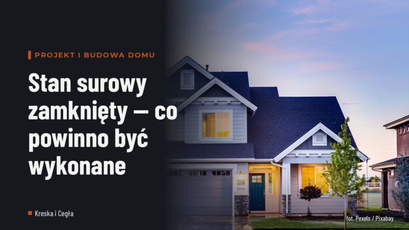 Stan surowy zamknięty — co powinno być wykonane